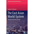 thumbnail image 1 of The East Asian World-System: Climate and Dynastic Change (World-Systems Evolution and Global Futures), 1 of 1