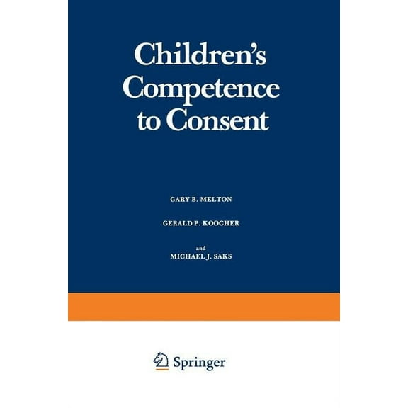 Critical Issues in Social Justice Children's Competence to Consent, (Paperback)