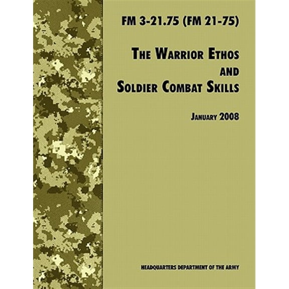 Pre-Owned The Warrior Ethos and Soldier Combat Skills (Paperback)
