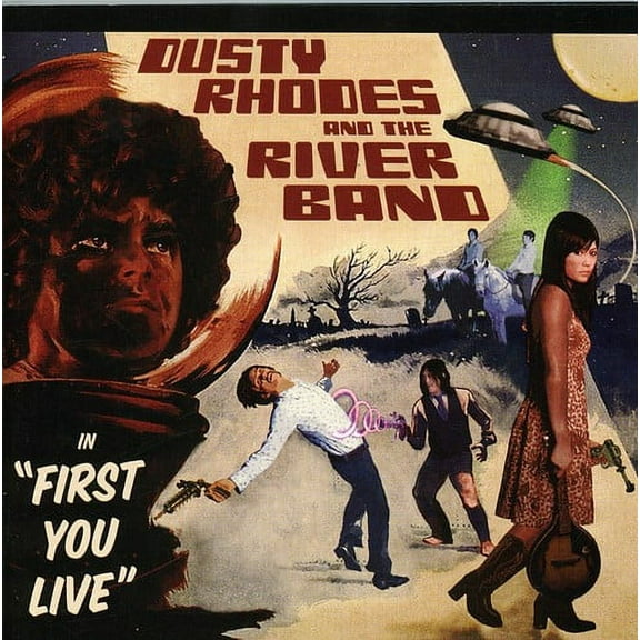 Dusty Rhodes and the River Band - First You Live - Alternative - CD