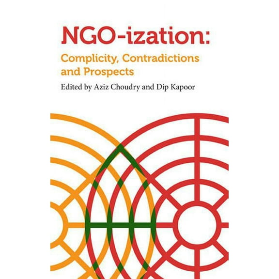 Ngoization: Complicity, Contradictions and Prospects, (Paperback)