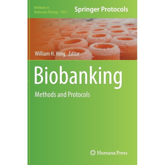 Methods in Molecular Biology Biobanking: Methods and Protocols, Book 1897, (Hardcover)