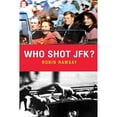 thumbnail image 1 of Pre-Owned Who Shot JFK? (Hardcover) by Robin Ramsay, 1 of 1