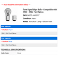 thumbnail image 2 of Turn Signal Light Bulb - Compatible with 1960 - 1962 Ford Falcon 1961, 2 of 2