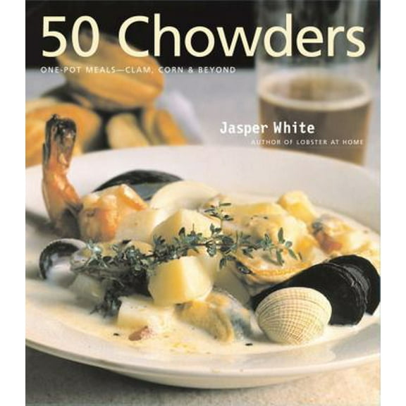 Pre-Owned 50 Chowders: 50 Chowders (Hardcover) 0684850346 9780684850344
