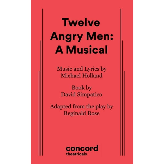 Twelve Angry Men: A Musical, (Paperback)