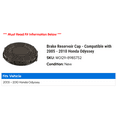 thumbnail image 2 of Brake Reservoir Cap - Compatible with 2005 - 2010 Honda Odyssey 2006 2007 2008 2009, 2 of 2