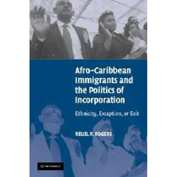 Pre-Owned Afro Immigrants Politics Incorp (Paperback) 0521676401 9780521676403