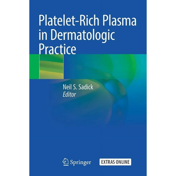 Platelet-Rich Plasma in Dermatologic Practice, (Paperback)