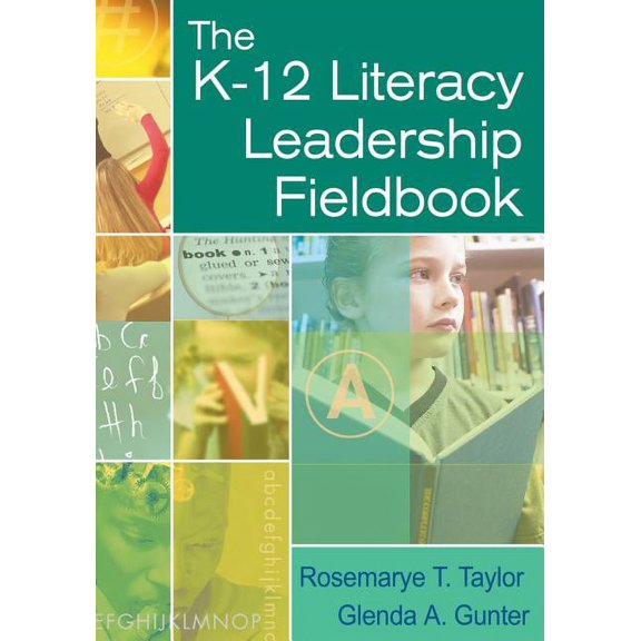 The K-12 Literacy Leadership Fieldbook, (Paperback)