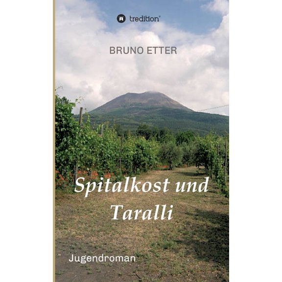 Spitalkost und Taralli, (Paperback)