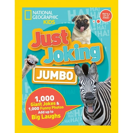 Just Joking: Jumbo : 1,000 Giant Jokes & 1,000 Funny Photos Add Up to Big (Just For Laughs Gags Best Videos)