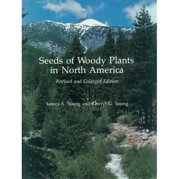 Seeds of Woody Plants in North America, (Paperback)