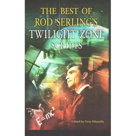 The Best of Rod Serling's Twilight Zone Scripts (Best Scripts For League)