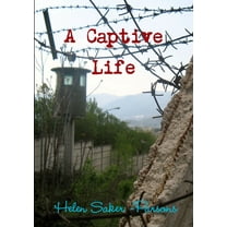 A Captive Life (Paperback)