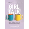 thumbnail image 1 of Girl Talk: What Science Can Tell Us About Female Friendship, 1 of 2