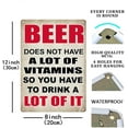 thumbnail image 2 of Beer Does Not Have A Lot of Vitamins So You Have to Drink A Lot Of It Signs Metal Tin Sign, Happy Place Poster for Home Office Bar Hotel Wall Decor Plaque Sign 12x8 Inch, 2 of 4