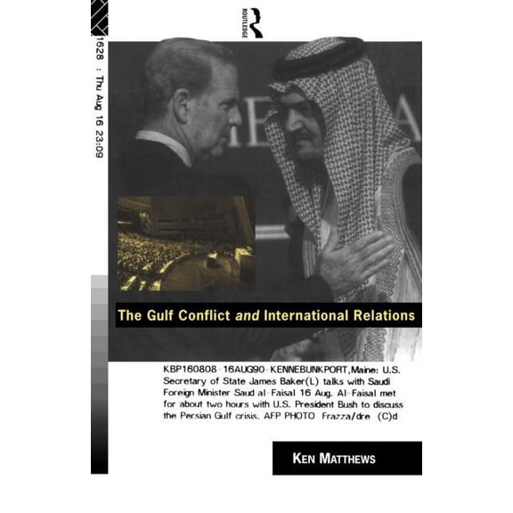 The Gulf Conflict and International Relations, (Paperback)
