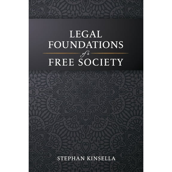Legal Foundations of a Free Society, (Paperback)