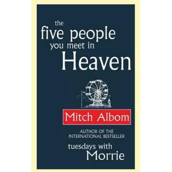 Pre-Owned The Five People You Meet in Heaven (Hardcover) 0316726613 9780316726610