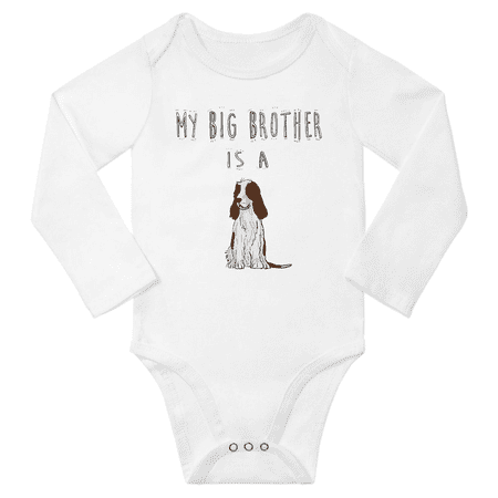 

My Big Brother is a English Springer Spaniel Dog Cute Baby Long Sleeve Clothing Bodysuits Unisex (White 0-6M)