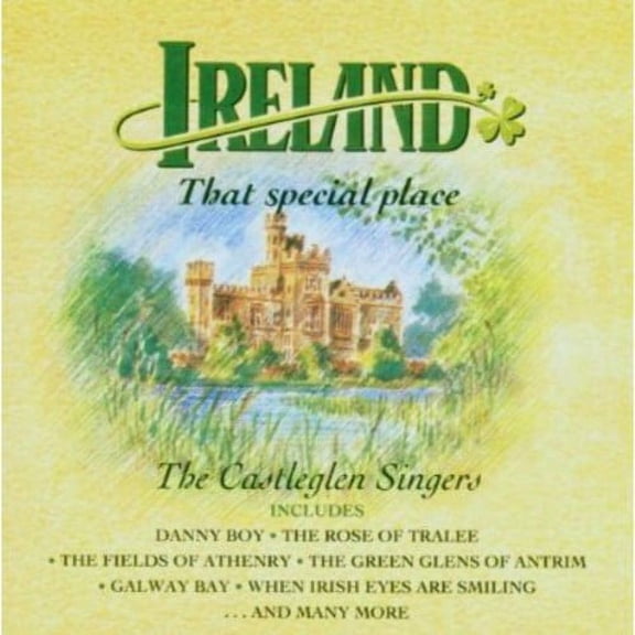 The Castleglen Singers - Ireland That Special Place - World / Reggae - CD