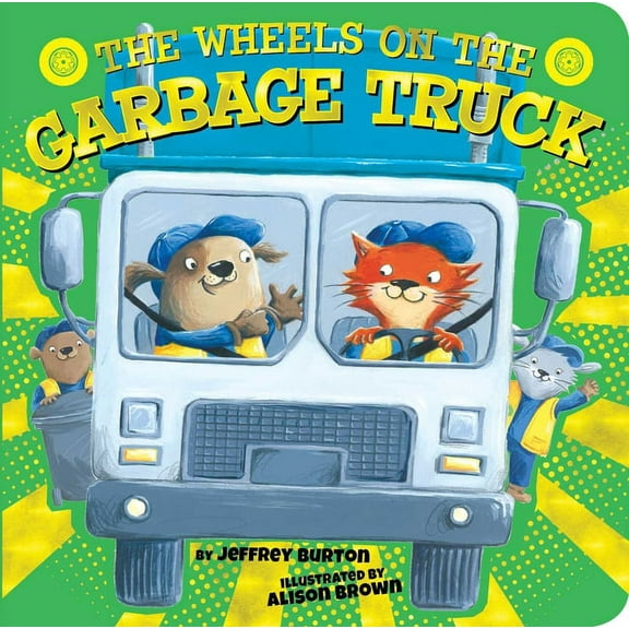 Wheels on The... The Wheels on the Garbage Truck, (Board Book)