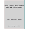 World Literacy: How Countries Rank and Why It Matters, Used [Paperback]