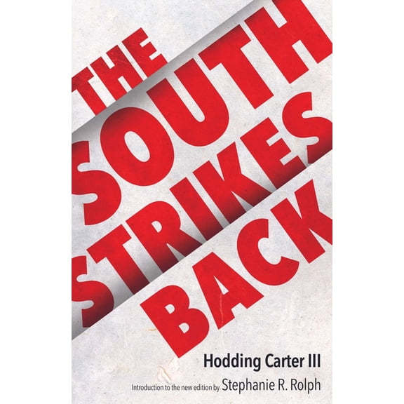 Civil Rights in Mississippi The South Strikes Back, (Paperback)