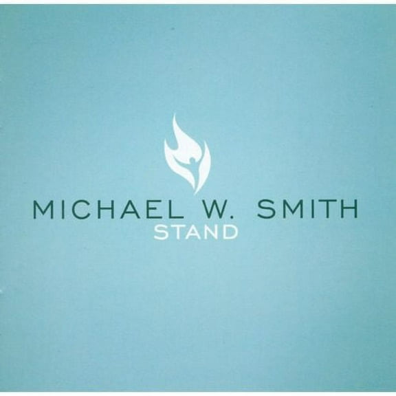 STAND [MICHAEL W. SMITH]