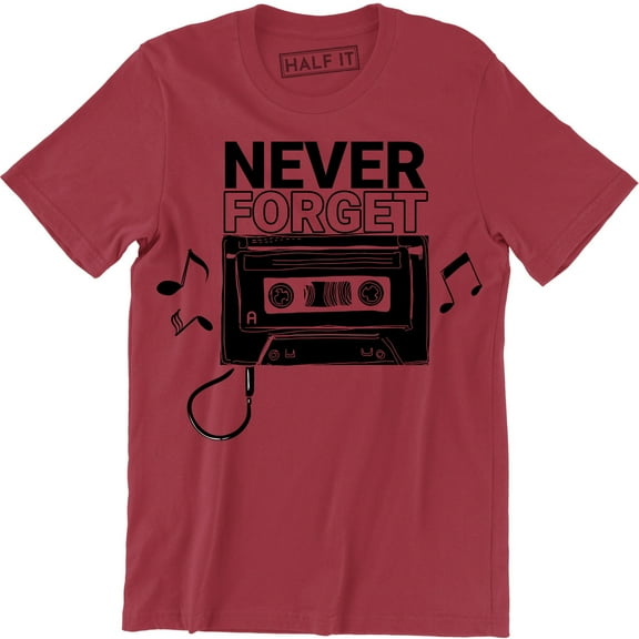 Never Forget Cassette Tape Old School 80s 90s Music Top Disco Dance 357 Tee Shirt