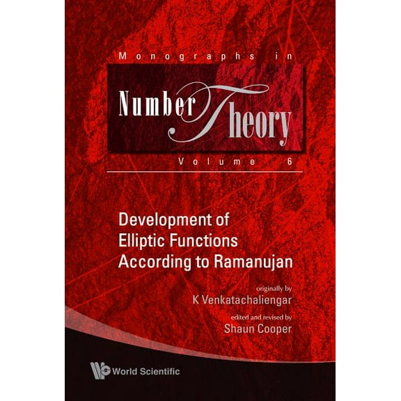 Monographs in Number Theory Develop Elliptic Func Accor to Ramanujan, Book 6, (Hardcover)
