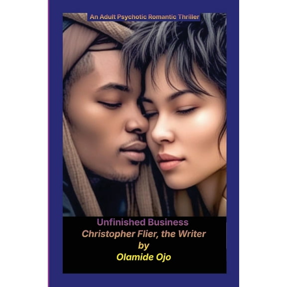 Unfinished Business: Christopher Flier the Writer, (Paperback)