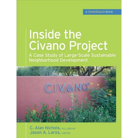 McGraw-Hill's Greensource Inside the Civano Project (Greensource Books): A Case Study of Large-Scale Sustainable Neighborhood Development, (Hardcover)