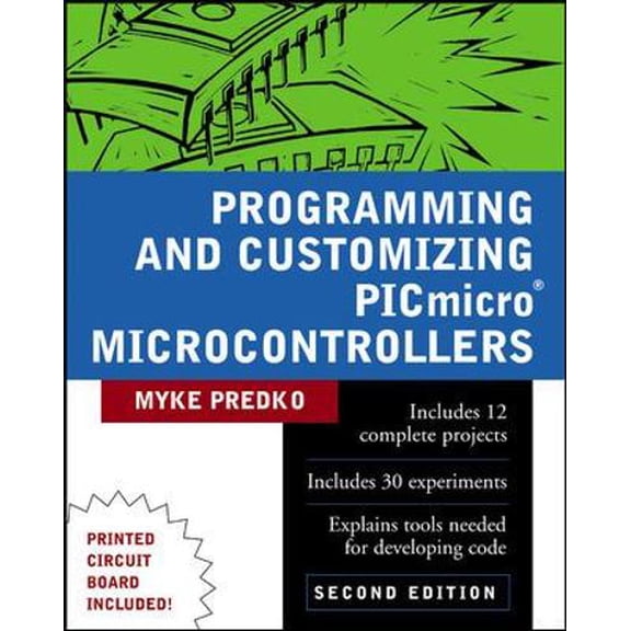Pre-Owned Programming and Customizing Picmicro (R) Microcontrollers [With CDROM] (Paperback) 0071361723 9780071361729