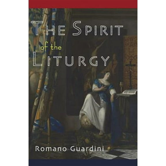 The Spirit of the Liturgy (Paperback)