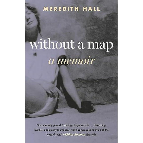 Without a Map: A Memoir
