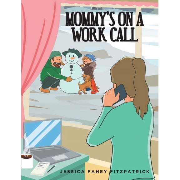 Mommy's on a Work Call, (Hardcover)