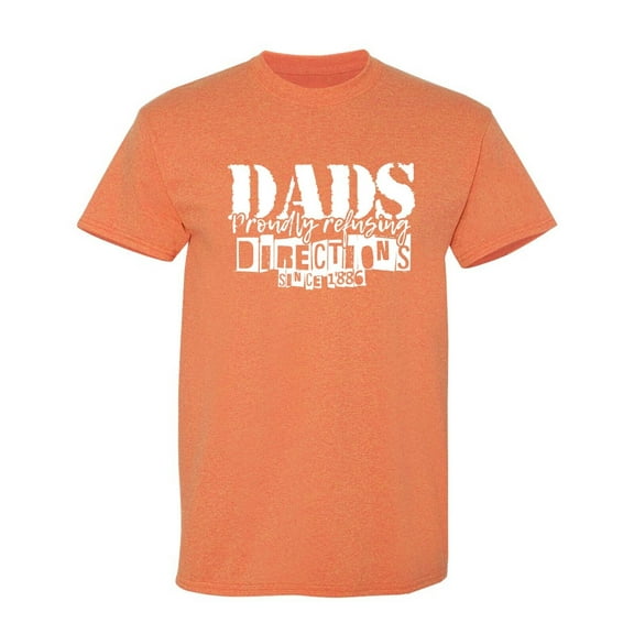 Dads Directions Sarcastic Humor Graphic Tees Gift For Mens Novelty Funny T Shirt