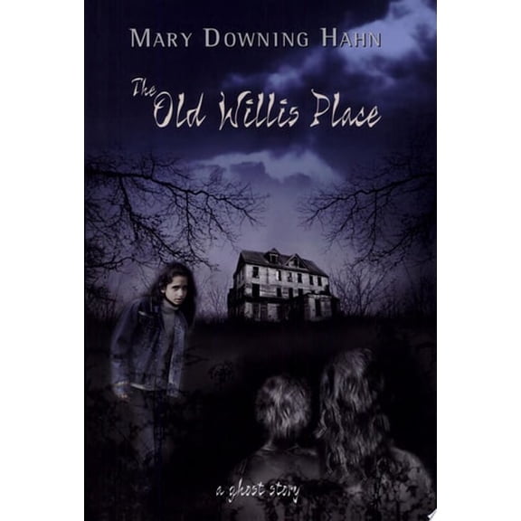 Pre-Owned The Old Willis Place: A Ghost Story (Hardcover) 0618430180 9780618430185
