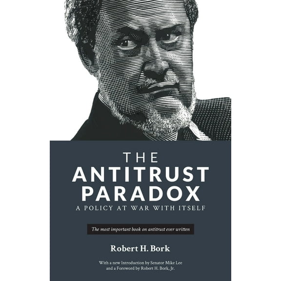 The Antitrust Paradox, (Paperback)
