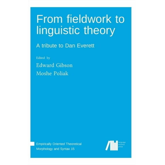 From fieldwork to linguistic theory, (Hardcover)