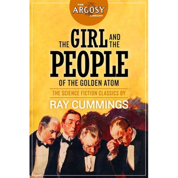 Pre-Owned The Girl and the People of the Golden Atom (Paperback) 1618274368 9781618274366