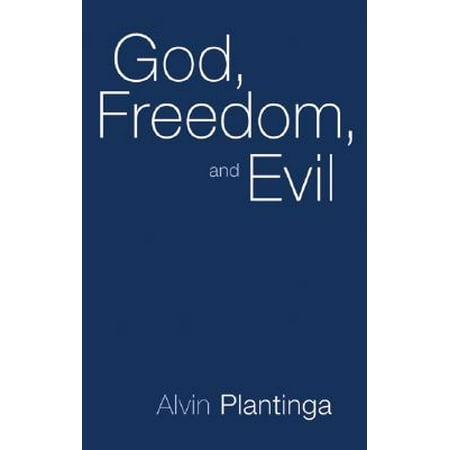 God, Freedom, and Evil