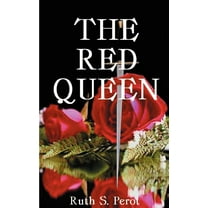 The Red Queen: Margaret of Anjou and the Wars of the Roses Paperback Ruth S. Perot
