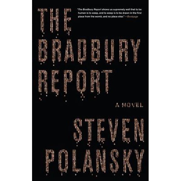 Pre-Owned The Bradbury Report (Unknown) 1602861382 9781602861381