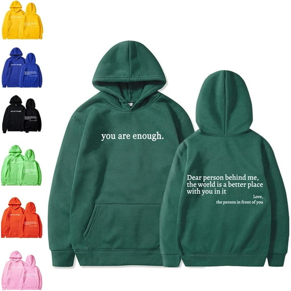 You Are Enough Hoodie, Dear Person Behind Me Sweatshirt, Inspirational Pullover with Pocket, Unisex Gift Hoodie