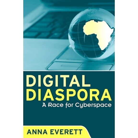Suny Series, Cultural Studies in Cinema/Video: Digital Diaspora: A Race for Cyberspace (Paperback)