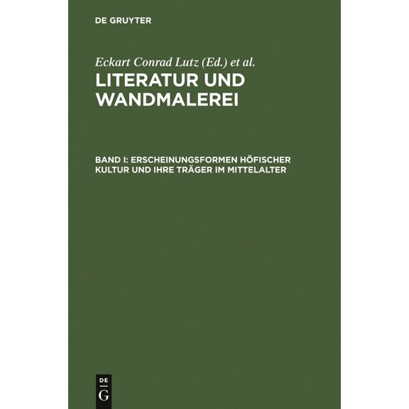Erscheinungsformen höfischer Kultur und ihre Träger im Mittelalter, (Hardcover)
