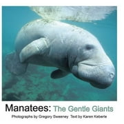 Pre-Owned Manatees: The Gentle Giants Hardcover